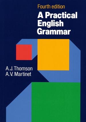 A PRACTICAL ENGLISH GRAMMAR | 9780194313421 | THOMSON, A.J. | Librería Castillón - Comprar libros online Aragón, Barbastro