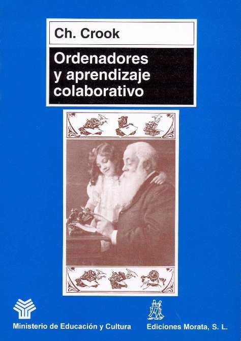 ORDENADORES Y APRENDIZAJE COLABORATIVO | 9788471124357 | CROOK, CHARLES | Librería Castillón - Comprar libros online Aragón, Barbastro