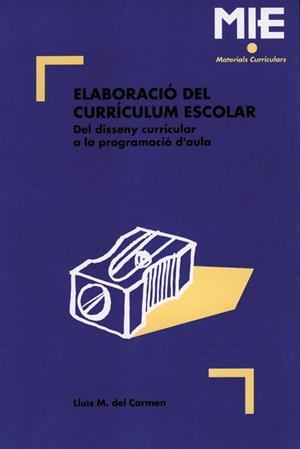ELABORACIO DEL CURRICULUM ESCOLAR | 9788487470202 | CARMEN, LUIS N. DEL | Librería Castillón - Comprar libros online Aragón, Barbastro