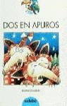 Dos en apuros | 9788423637560 | Doumerc, Beatriz | Librería Castillón - Comprar libros online Aragón, Barbastro