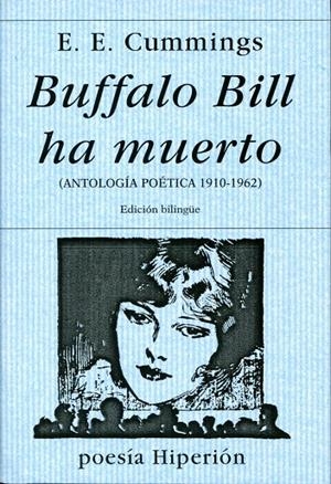 BUFFALO BILL HA MUERTO | 9788475174761 | CUMMINGS, EDWARD ESTLIN | Librería Castillón - Comprar libros online Aragón, Barbastro