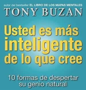 Usted es más inteligente de lo que cree | 9788479535605 | Buzan, Tony | Librería Castillón - Comprar libros online Aragón, Barbastro