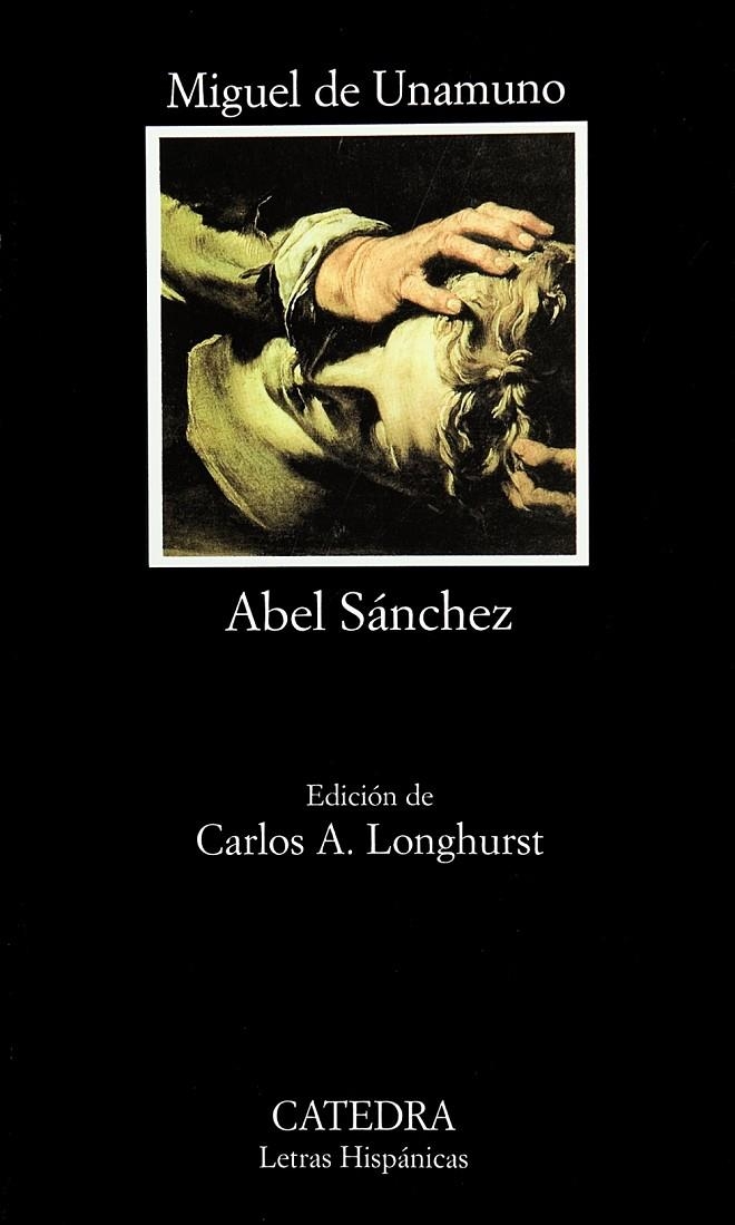 Abel Sánchez | 9788437613598 | Unamuno, Miguel de | Librería Castillón - Comprar libros online Aragón, Barbastro