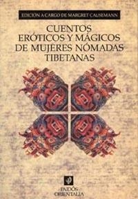 CUENTOS EROTICOS Y MAGICOS DE MUJERES NOMADAS TIBE | 9788449302589 | Librería Castillón - Comprar libros online Aragón, Barbastro