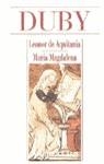 Leonor de Aquitania, María Magdalena | 9788420646992 | Duby, Georges | Librería Castillón - Comprar libros online Aragón, Barbastro
