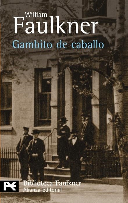 GAMBITO DE CABALLO (LB) | 9788420656588 | FAULKNER, WILLIAM | Librería Castillón - Comprar libros online Aragón, Barbastro