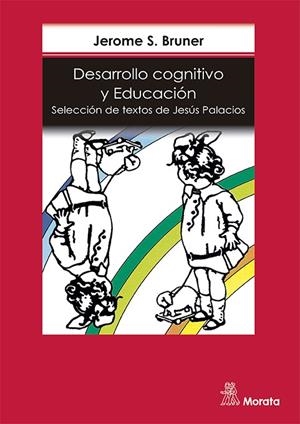 Desarrollo cognitivo y educación | 9788471123190 | Bruner, Jerome | Librería Castillón - Comprar libros online Aragón, Barbastro