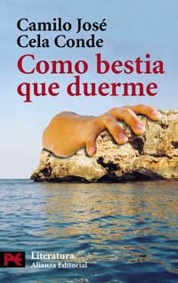 COMO BESTIA QUE DUERME (LB) | 9788420656496 | CELA CONDE, CAMILO JOSE (1946- ) | Librería Castillón - Comprar libros online Aragón, Barbastro