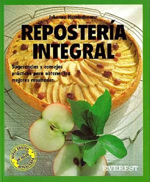REPOSTERIA INTEGRAL (COCINA FACIL) | 9788424123550 | HANDSCHMANN, JOHANNA | Librería Castillón - Comprar libros online Aragón, Barbastro