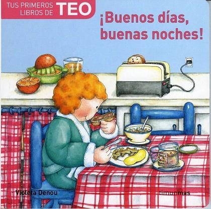 BUENOS DÍAS, BUENAS NOCHES¡ (TEO) | 9788448004477 | DENOU, VIOLETA | Librería Castillón - Comprar libros online Aragón, Barbastro