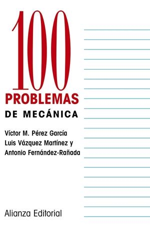 100 PROBLEMAS DE MECANICA | 9788420686363 | PEREZ GARCIA, VICTOR M. | Librería Castillón - Comprar libros online Aragón, Barbastro