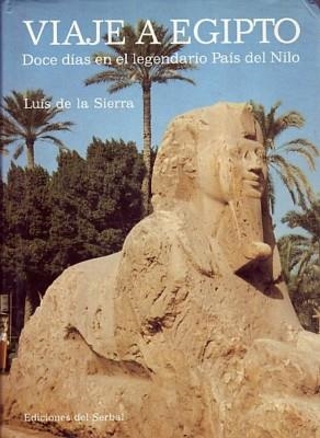 Viaje a Egipto | 9788476280706 | de la Sierra, Luis | Librería Castillón - Comprar libros online Aragón, Barbastro