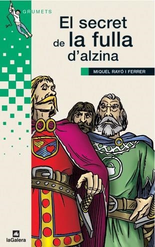 SECRET DE LA FULLA D'ALZINA, EL | 9788424681869 | RAYO FERRER, MIQUEL | Librería Castillón - Comprar libros online Aragón, Barbastro