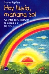 HOY LLUVIA, MAÑA SOL | 9788497540995 | SEYFFERT, SABINE | Librería Castillón - Comprar libros online Aragón, Barbastro