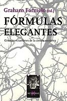 FORMULAS ELEGANTES | 9788483109403 | FARNELO, GRAHAM (ED.) | Librería Castillón - Comprar libros online Aragón, Barbastro