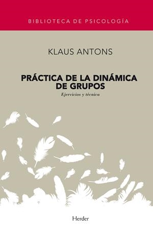 Práctica de la dinámica de grupos | 9788425407291 | Antons, Klaus | Librería Castillón - Comprar libros online Aragón, Barbastro