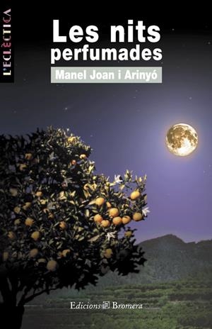 NITS PERFUMADES, LES | 9788476603895 | JOAN I ARINYO, MANEL | Librería Castillón - Comprar libros online Aragón, Barbastro