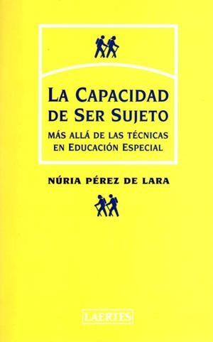 CAPACIDAD DE SER SUJETO, LA | 9788475843612 | PEREZ DE LARA, NURIA | Librería Castillón - Comprar libros online Aragón, Barbastro
