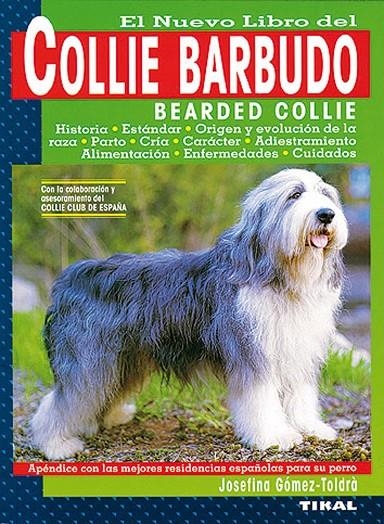 COLLIE BARBUDO, EL NUEVO LIBRO DEL | 9788430584130 | GOMEZ TOLDRA, JOSEFINA | Librería Castillón - Comprar libros online Aragón, Barbastro