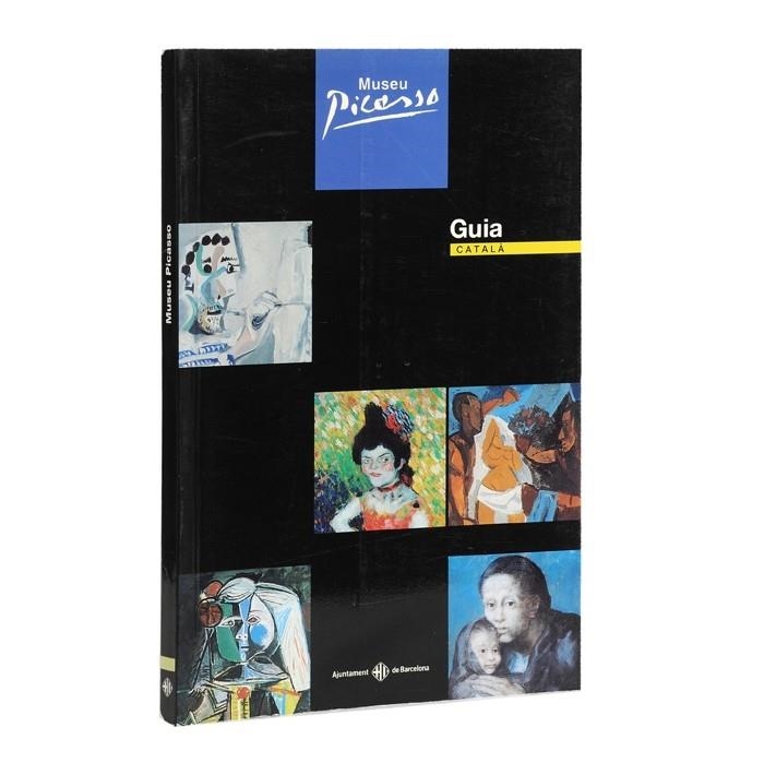 MUSEU PICASSO GUIA (CATALA) | 9788476098691 | RAFART PLANAS, CLAUSTRE | Librería Castillón - Comprar libros online Aragón, Barbastro