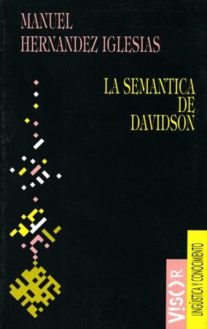 SEMANTICA DE DAVIDSON, LA | 9788477748588 | HERNANDEZ IGLESIAS, MANUEL | Librería Castillón - Comprar libros online Aragón, Barbastro