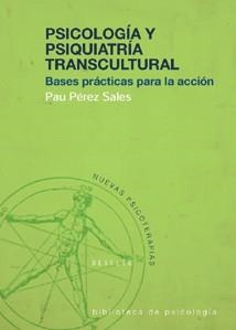 PSICOLOGIA Y PSIQUIATRIA TRANSCULTURAL | 9788433018441 | PEREZ SALES, PAU | Librería Castillón - Comprar libros online Aragón, Barbastro