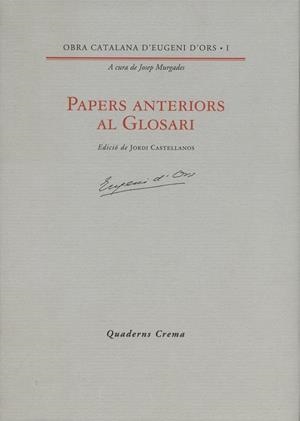 Papers anteriors al Glosari | 9788477270935 | d'Ors, Eugeni | Librería Castillón - Comprar libros online Aragón, Barbastro