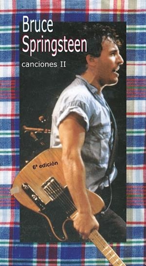 CANCIONES 2 BRUCE SPRINGSTEEN | 9788424508401 | SPRINGSTEEN, BRUCE | Librería Castillón - Comprar libros online Aragón, Barbastro