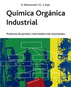 QUIMICA ORGANICA INDUSTRIAL | 9788429179897 | WEISSERMEL, K. | Librería Castillón - Comprar libros online Aragón, Barbastro