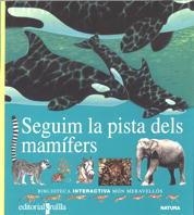 SEGUIM LA PISTA DELS MAMIFERS | 9788482861333 | Gallimard Jeunesse, Éditions | Librería Castillón - Comprar libros online Aragón, Barbastro