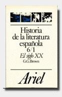 HISTORIA LITERATURA ESPAÑOLA 6/1 EL SIGLO XX | 9788434483699 | BROWN, GERALD GRIFFITHS | Librería Castillón - Comprar libros online Aragón, Barbastro