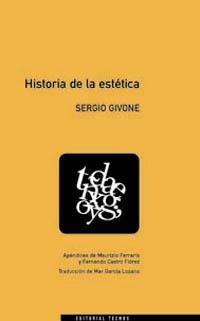 HISTORIA DE LA ESTETICA | 9788430918973 | GIVONE, SERGIO | Librería Castillón - Comprar libros online Aragón, Barbastro