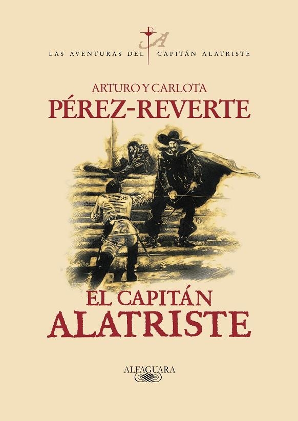 El capitán Alatriste (Las aventuras del capitán Alatriste 1) | 9788420483535 | Arturo Pérez-Reverte | Librería Castillón - Comprar libros online Aragón, Barbastro