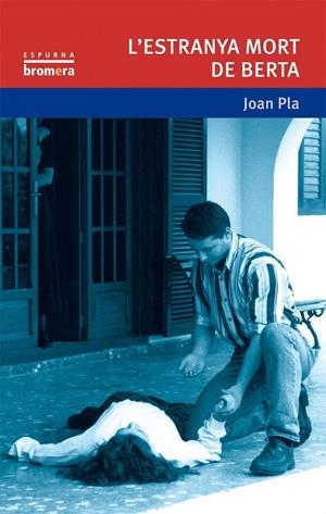 ESTRANYA MORT DE BERTA, L' | 9788476602560 | PLA VILLAR, JOAN | Librería Castillón - Comprar libros online Aragón, Barbastro