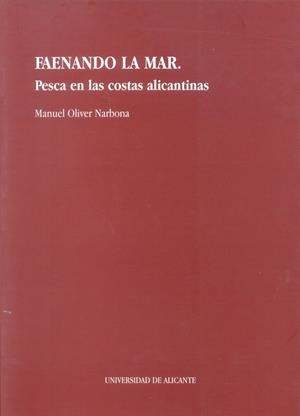Faenando la mar | 9788479082215 | Oliver Narbona, Manuel | Librería Castillón - Comprar libros online Aragón, Barbastro