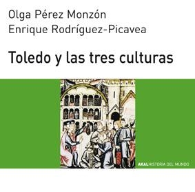 TOLEDO Y LAS TRES CULTURAS | 9788446004554 | PEREZ MONZON, OLGA | Librería Castillón - Comprar libros online Aragón, Barbastro