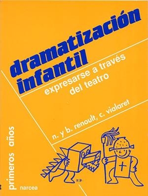Dramatización infantil | 9788427710665 | Renoult, N./y otros | Librería Castillón - Comprar libros online Aragón, Barbastro