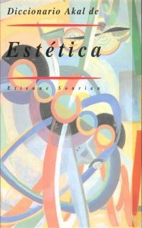 DICCIONARIO AKAL DE ESTETICA | 9788446008323 | SOURIAU, ETIENNE | Librería Castillón - Comprar libros online Aragón, Barbastro