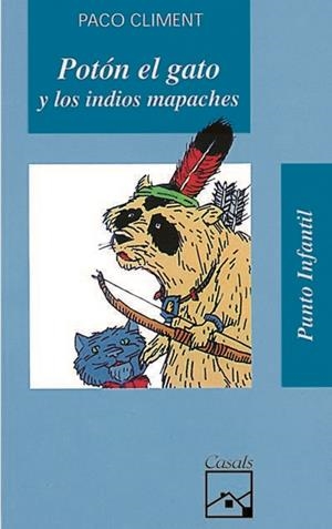 POTON EL GATO Y LOS INDIOS MAPACHES | 9788426574299 | CLIMENT, PACO | Librería Castillón - Comprar libros online Aragón, Barbastro