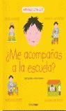 ME ACOMPAÑAS A LA ESCUELA? (APRENDE CON GUS) | 9788448018856 | CASTRO, JOSE; CANALS, CUCA | Librería Castillón - Comprar libros online Aragón, Barbastro