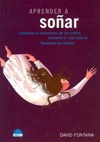 APRENDER A SOÑAR | 9788492252367 | FONTANA, DAVID | Librería Castillón - Comprar libros online Aragón, Barbastro