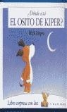 DONDE ESTA EL OSITO DE KIPER? | 9788448012007 | INKPEN, MICK | Librería Castillón - Comprar libros online Aragón, Barbastro
