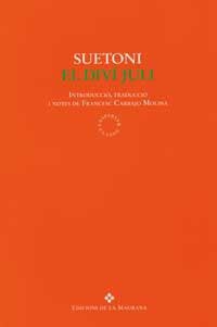 DIVI JULI, EL | 9788474108323 | SUETONIO TRANQUILO, CAYO | Librería Castillón - Comprar libros online Aragón, Barbastro