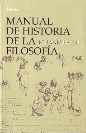 Manual de Historia de la Filosofía | 9788425409042 | Fischl, Johann | Librería Castillón - Comprar libros online Aragón, Barbastro