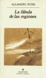 FABULA DE LAS REGIONES, LA | 9788433910592 | ROSSI, ALEJANDRO | Librería Castillón - Comprar libros online Aragón, Barbastro