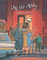 MI TIO ANDY | 9788484881315 | WARHOLA, JAMES | Librería Castillón - Comprar libros online Aragón, Barbastro