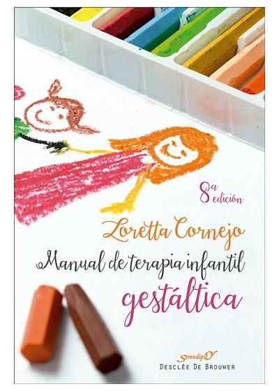 MANUAL DE TERAPIA INFANTIL GESTALTICA | 9788433011770 | CORNEJO LORETTA | Librería Castillón - Comprar libros online Aragón, Barbastro
