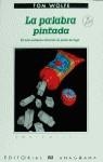 PALABRA PINTADA, LA (CONTRASEÑAS) | 9788433923202 | WOLFE, TOM | Librería Castillón - Comprar libros online Aragón, Barbastro