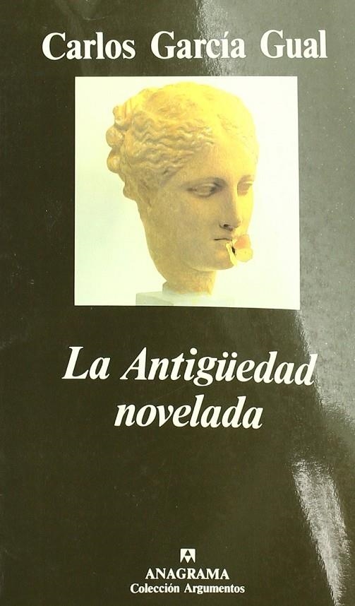 ANTIGUEDAD NOVELADA, LA | 9788433913951 | GARCIA GUAL, CARLOS | Librería Castillón - Comprar libros online Aragón, Barbastro
