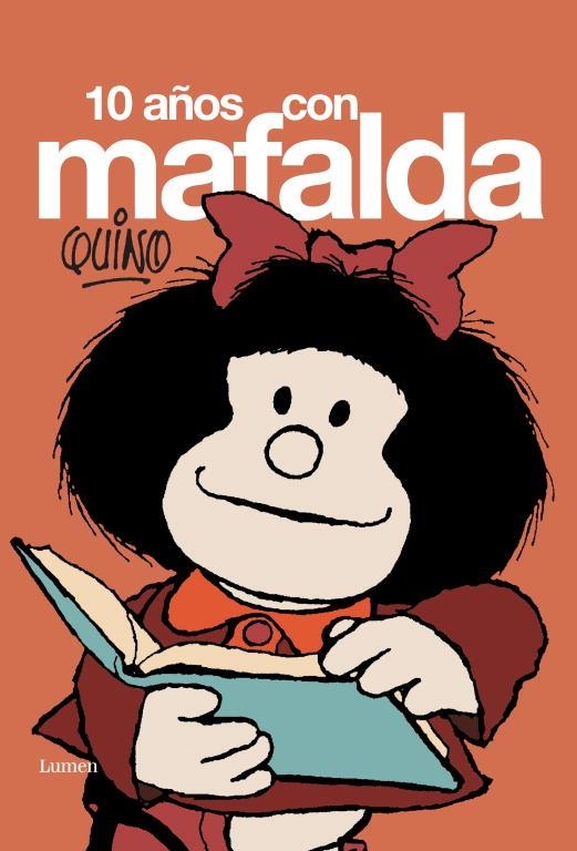 DIEZ AÑOS CON MAFALDA | 9788426445117 | Quino | Librería Castillón - Comprar libros online Aragón, Barbastro